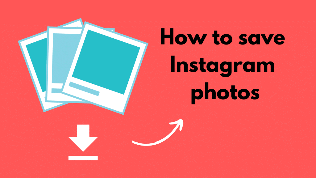 how to save instagram photos